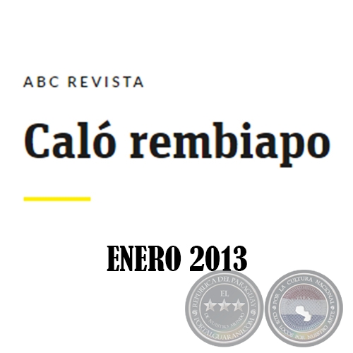 Caló Rembiapo - ABC Revista - Enero 2013